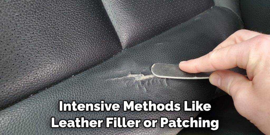 Intensive Methods Like Leather Filler or Patching