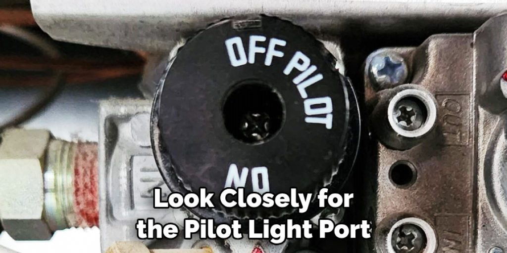 Look Closely for the Pilot Light Port