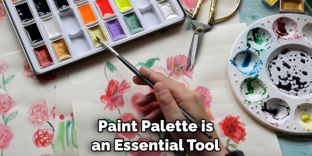 Paint Palette is an Essential Tool