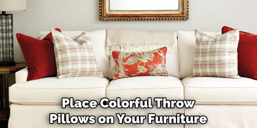 Place Colorful Throw Pillows on Your Furniture