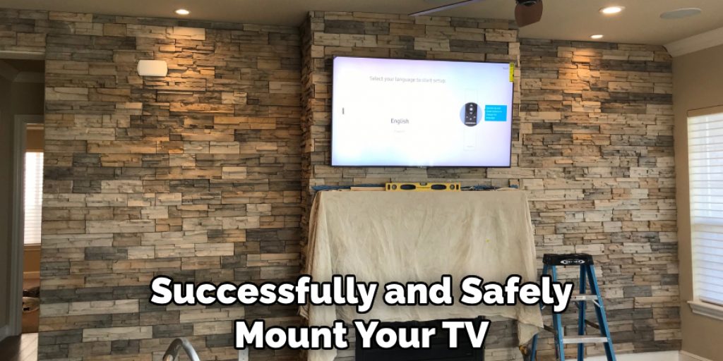 Successfully and Safely Mount Your TV