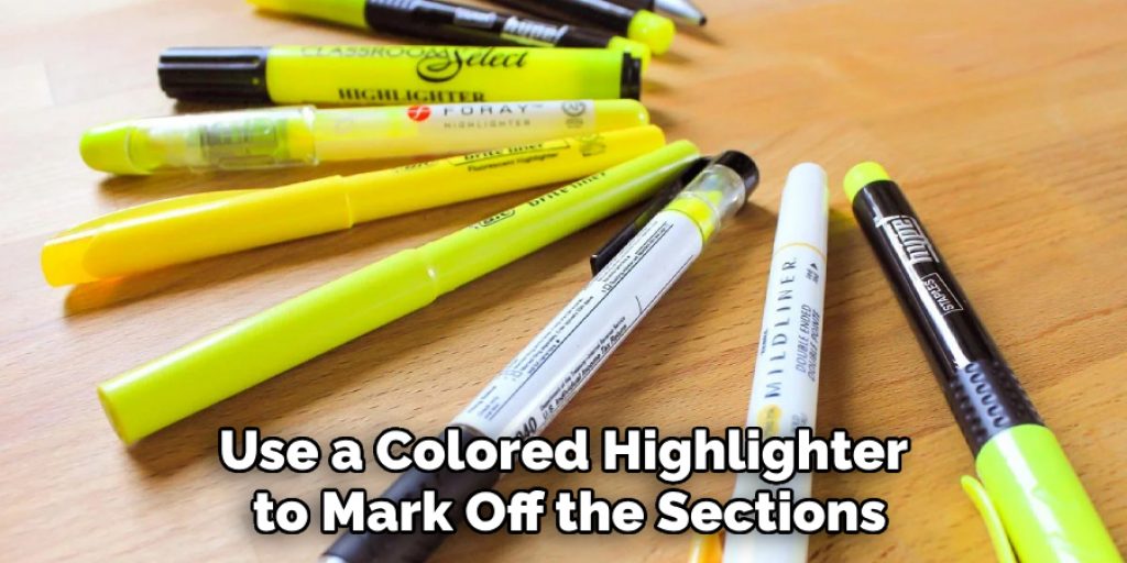 Use a Colored Highlighter to Mark Off the Sections