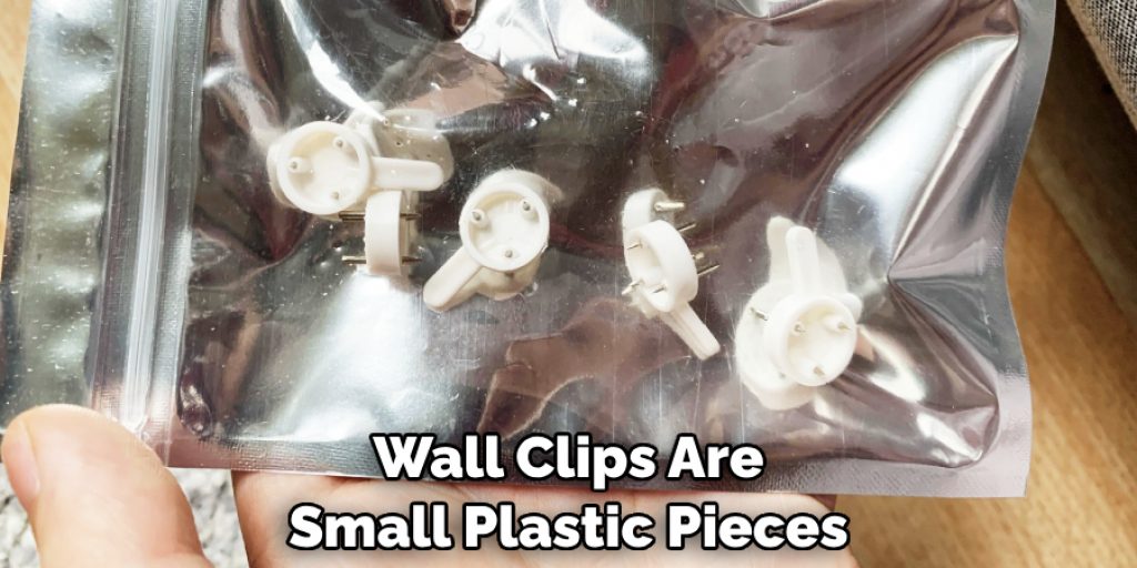 Wall Clips Are Small Plastic Pieces