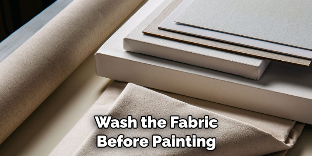 Wash the Fabric Before Painting