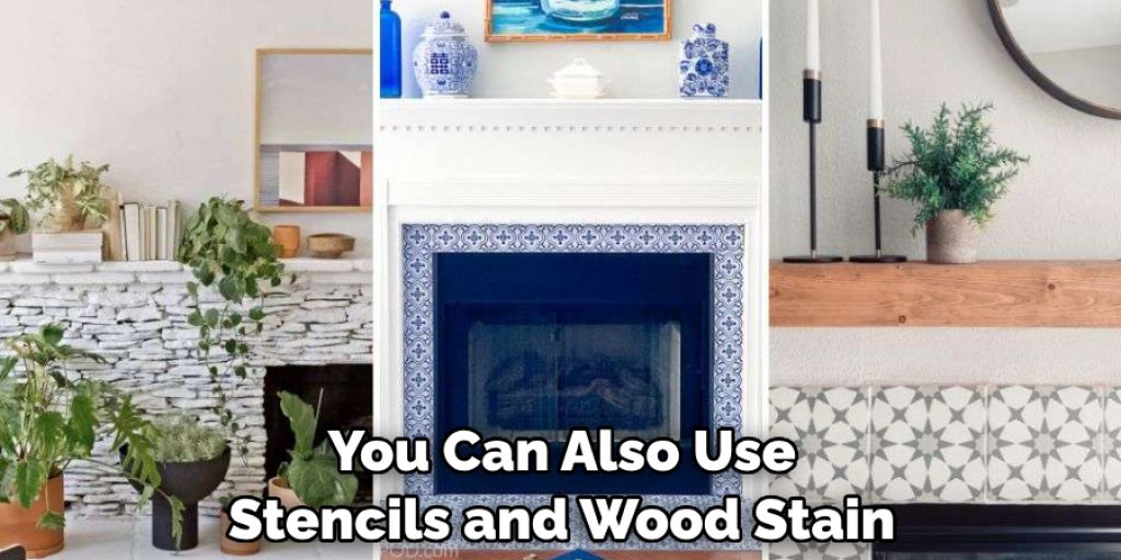 You Can Also Use Stencils and Wood Stain