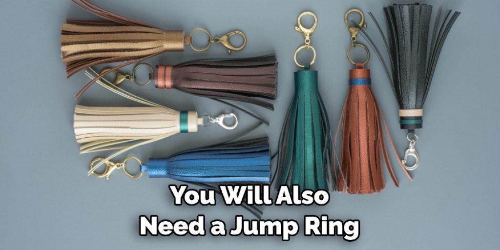 You Will Also Need a Jump Ring