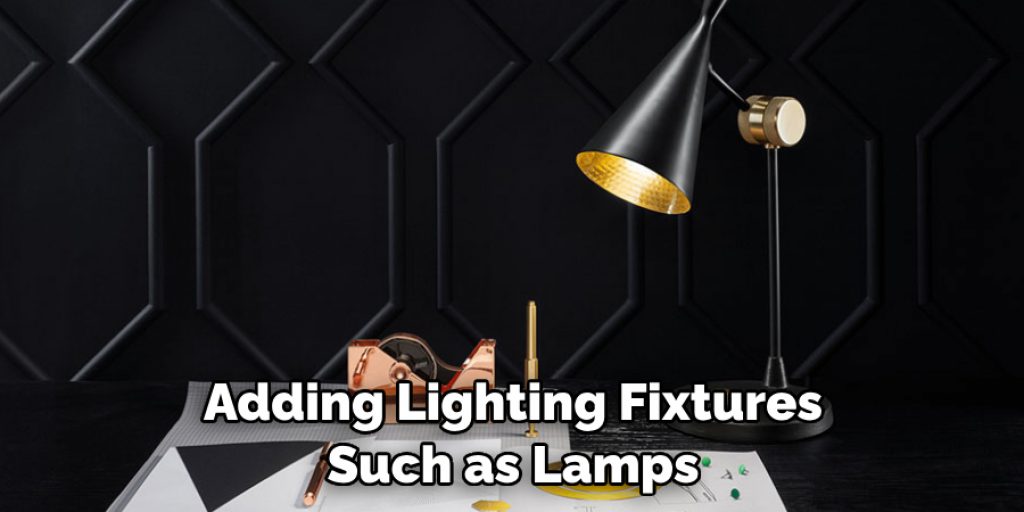 Adding Lighting Fixtures Such as Lamps