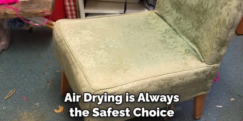 Air Drying is Always the Safest Choice