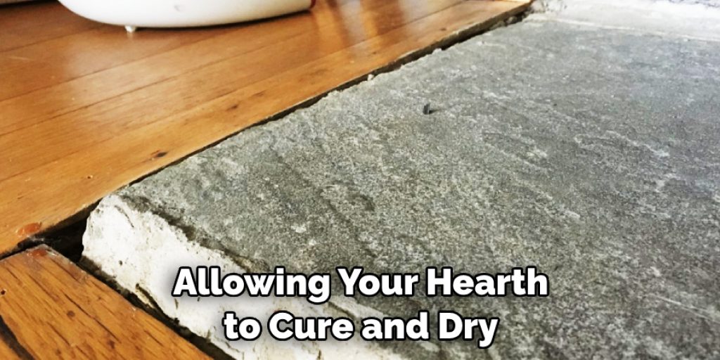 Allowing Your Hearth to Cure and Dry