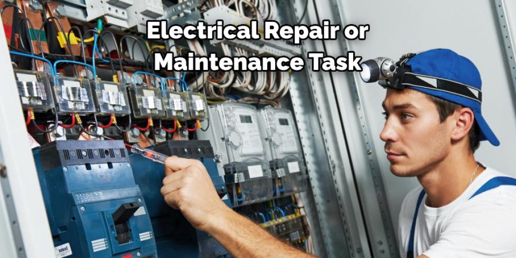 Electrical Repair or 
Maintenance Task