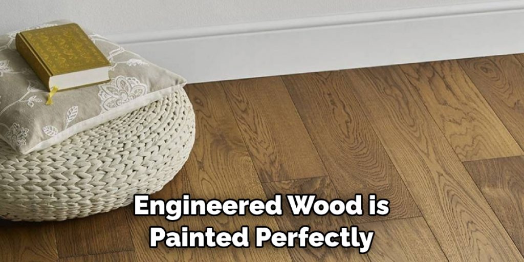 Engineered Wood is Painted Perfectly