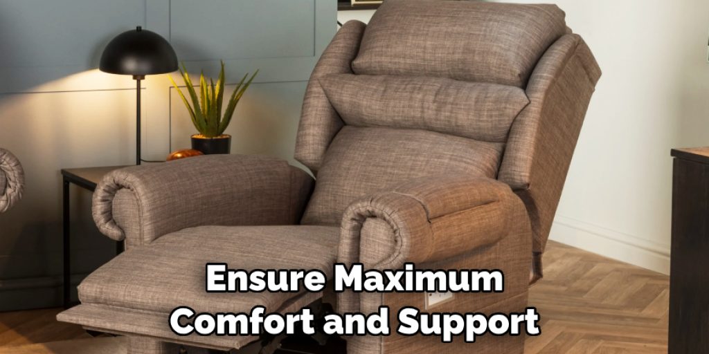 Ensure Maximum Comfort and Support