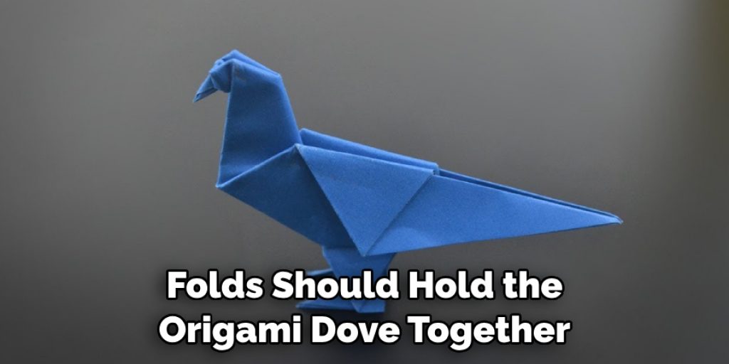 Folds Should Hold the Origami Dove Together