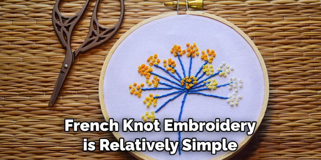 French Knot Embroidery is Relatively Simple