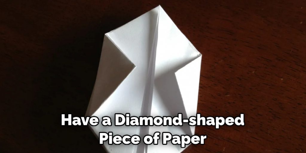 Have a Diamond-shaped Piece of Paper