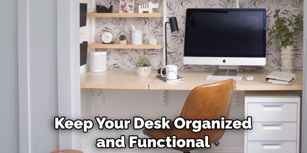 Keep Your Desk Organized and Functional