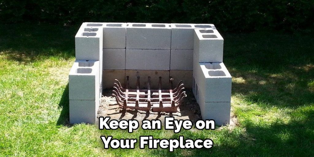 Keep an Eye on Your Fireplace