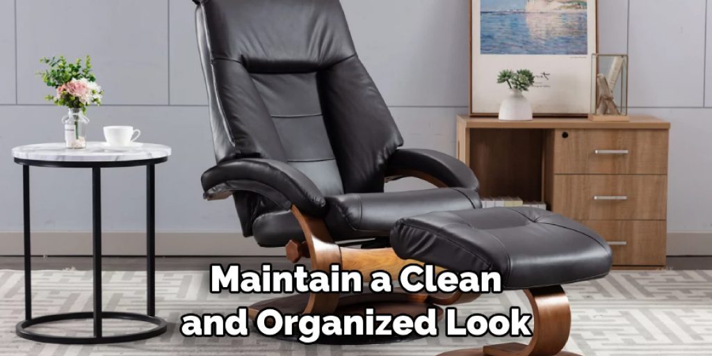 Maintain a Clean and Organized Look