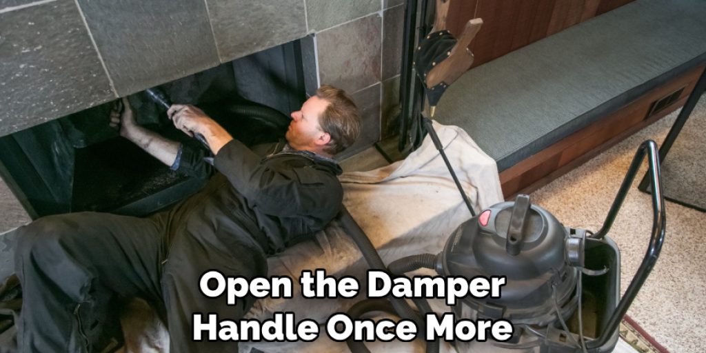 Open the Damper Handle Once More