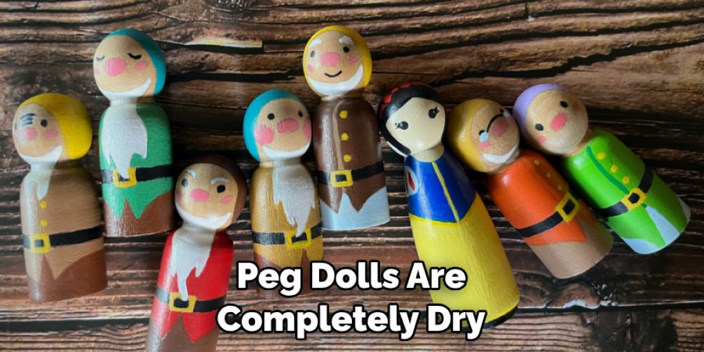Peg Dolls Are Completely Dry