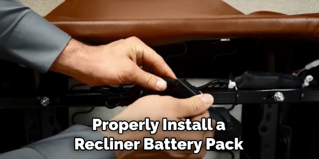 Properly Install a Recliner Battery Pack