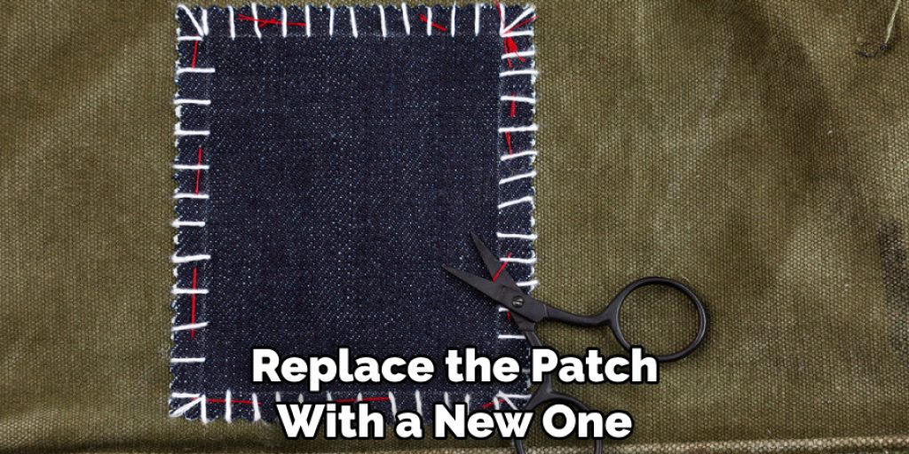 Replace the Patch With a New One