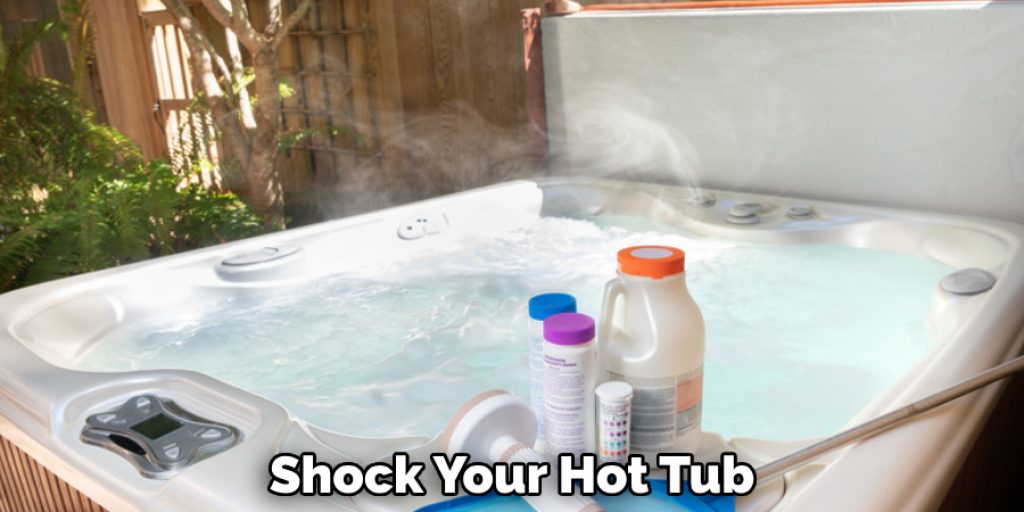 Shock Your Hot Tub