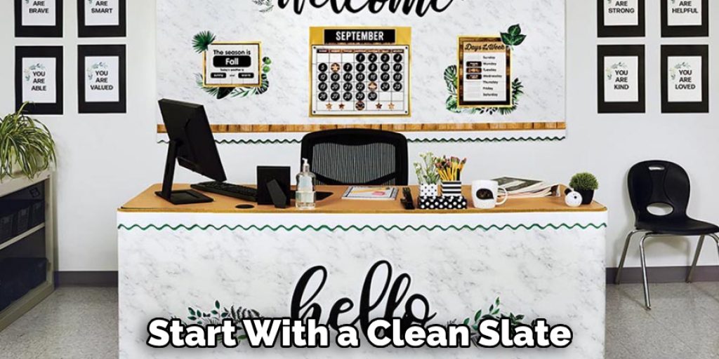 Start With a Clean Slate