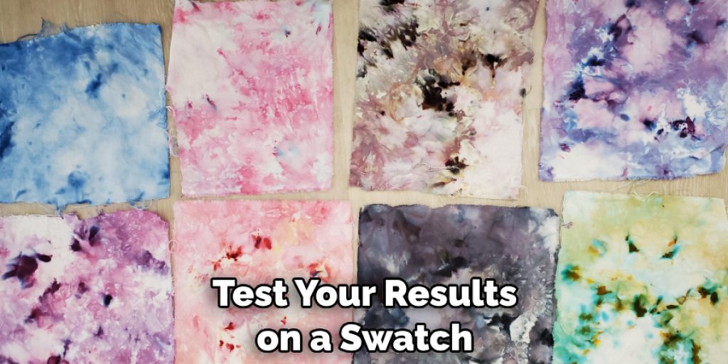 Test Your Results on a Swatch