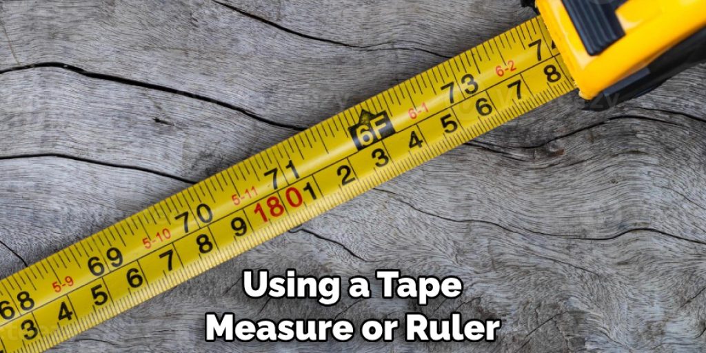 Using a Tape Measure or Ruler