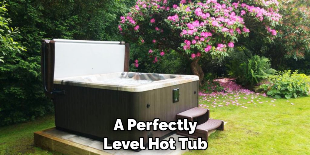 A Perfectly Level Hot Tub