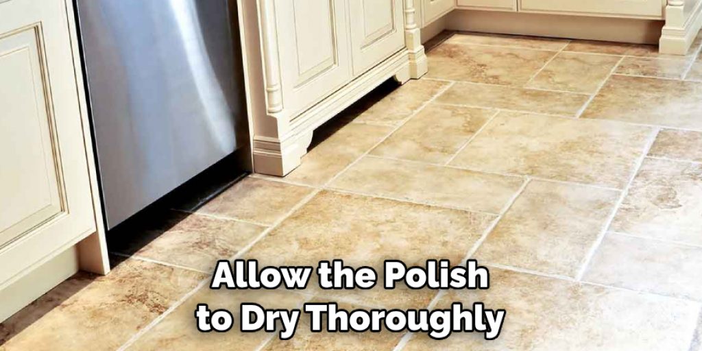 Allow the Polish to Dry Thoroughly