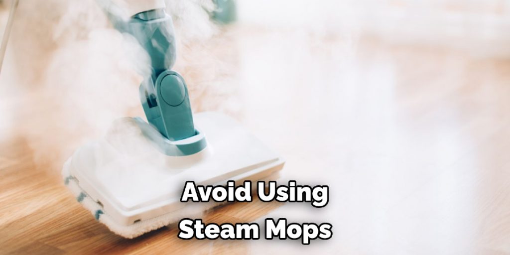 Avoid Using Steam Mops