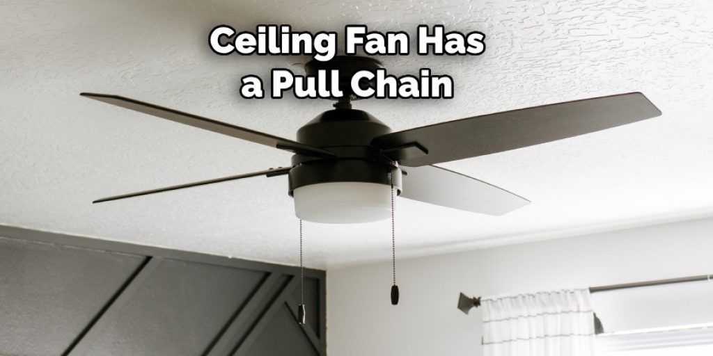 Ceiling Fan Has a Pull Chain