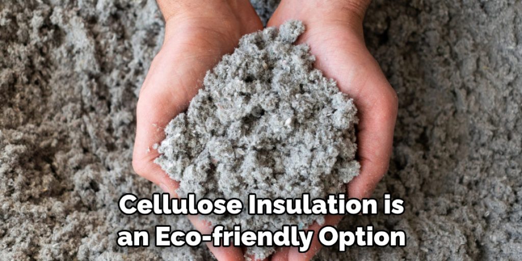 Cellulose Insulation is an Eco-friendly Option