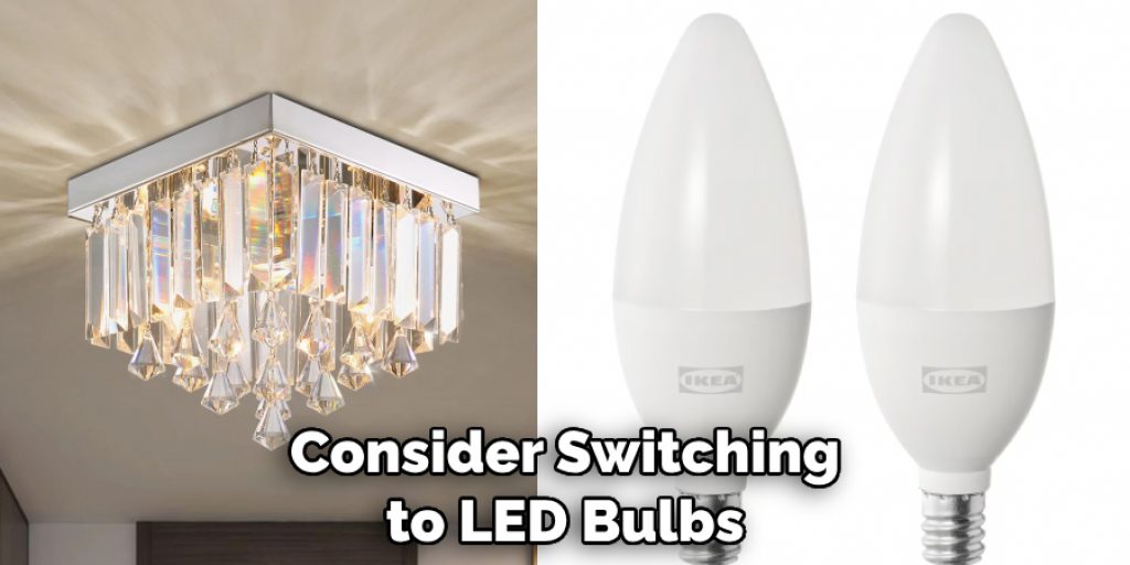 Consider Switching to LED Bulbs
