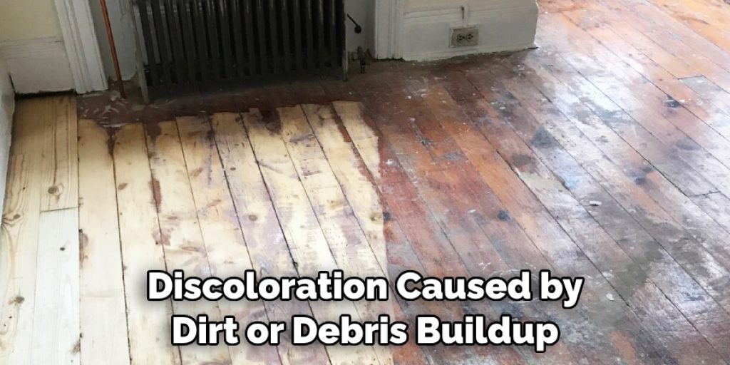 Discoloration Caused by Dirt or Debris Buildup