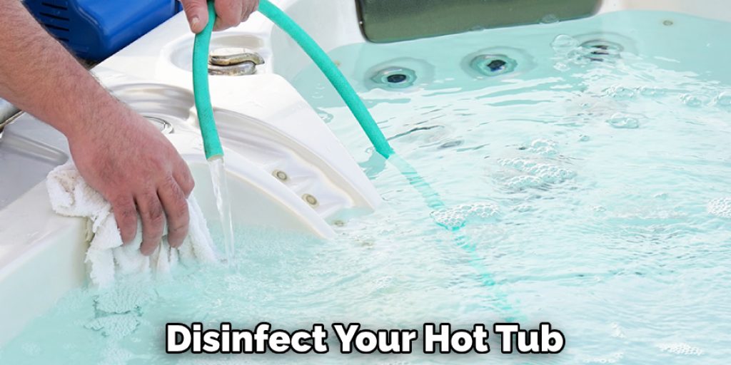 Disinfect Your Hot Tub