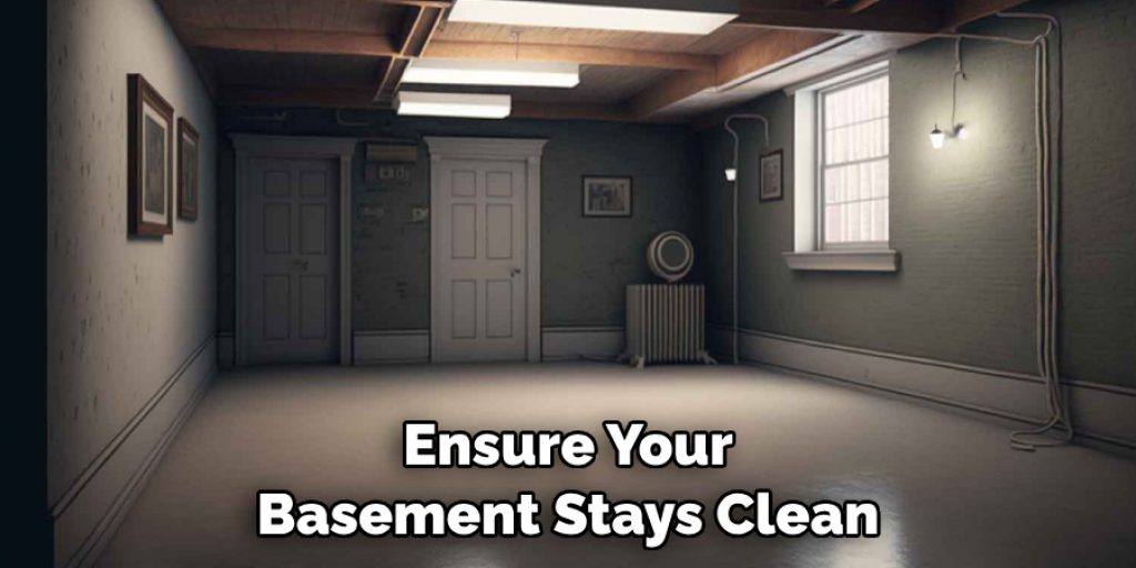 Ensure Your Basement Stays Clean