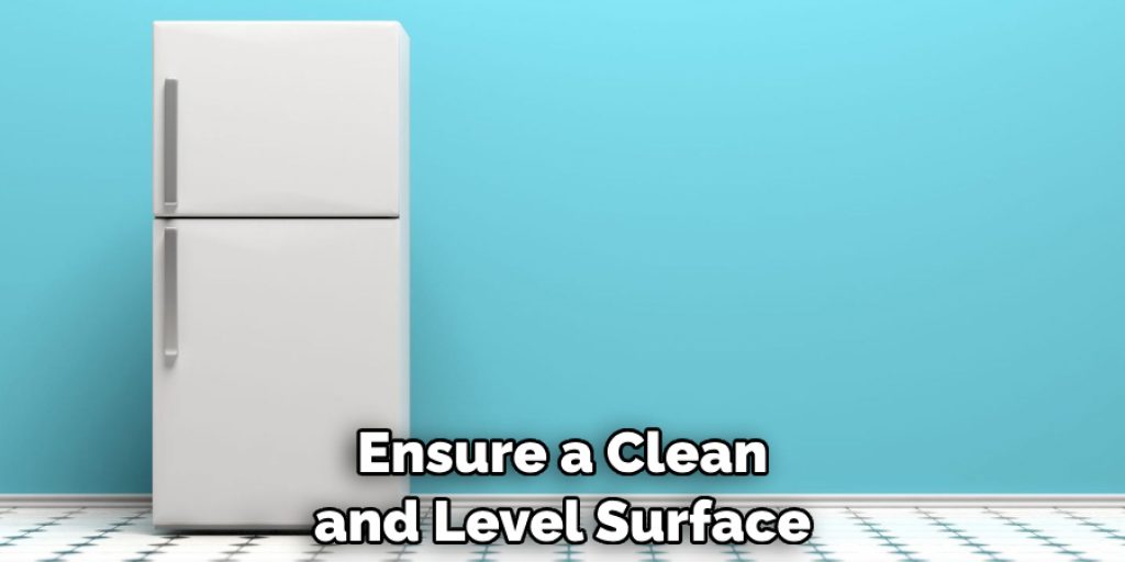 Ensure a Clean and Level Surface