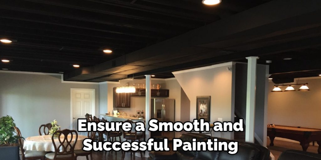 Ensure a Smooth and Successful Painting