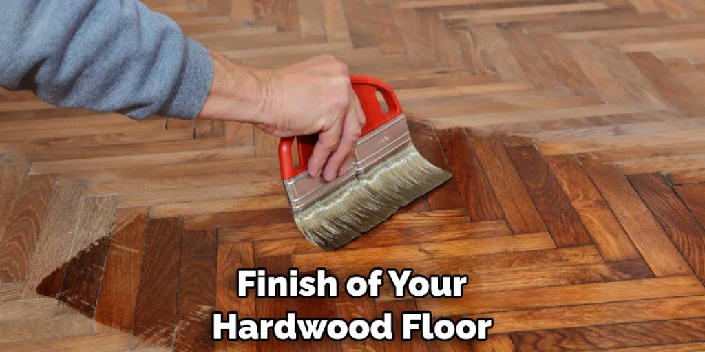Finish of Your Hardwood Floor