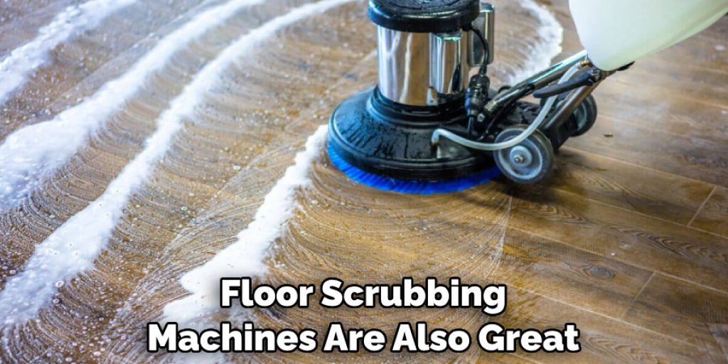 Floor Scrubbing Machines Are Also Great