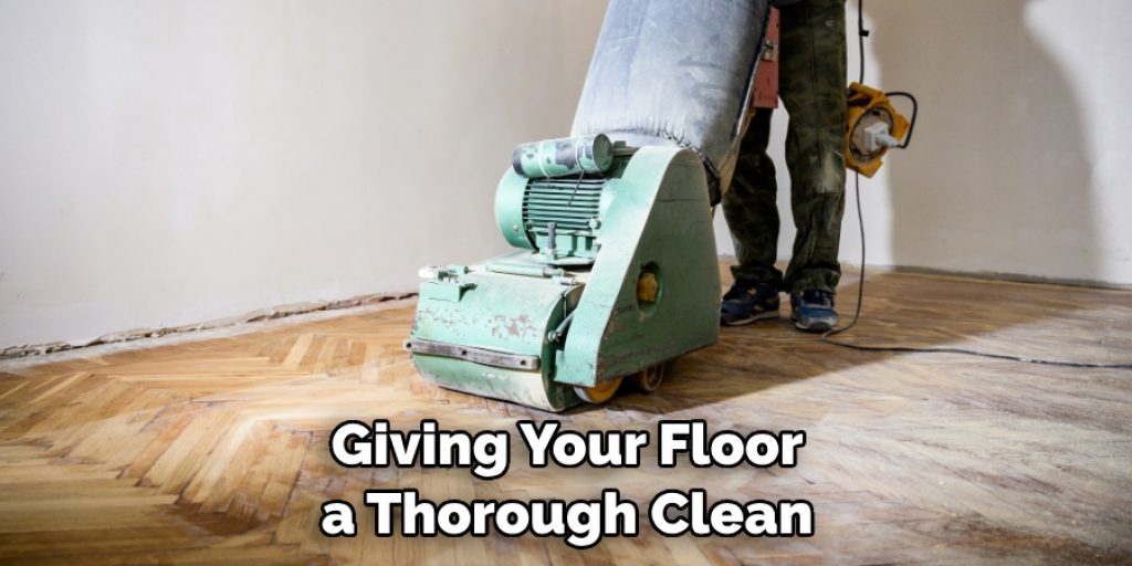 Giving Your Floor a Thorough Clean