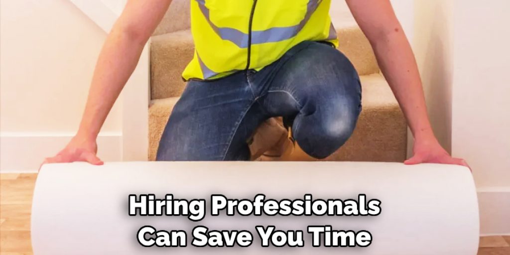 Hiring Professionals Can Save You Time