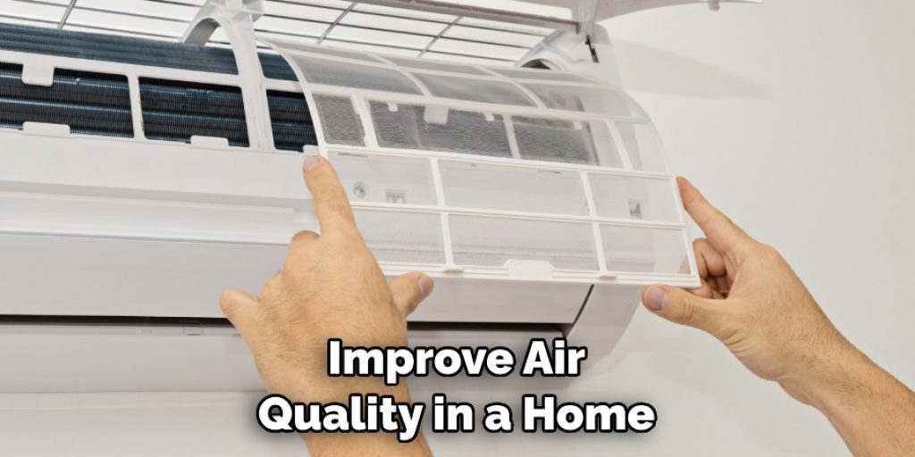 Improve Air Quality in a Home