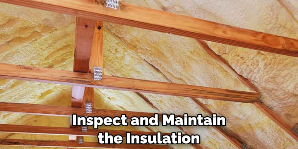 Inspect and Maintain the Insulation