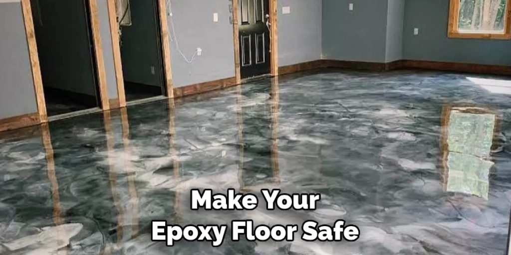 Make Your Epoxy Floor Safe