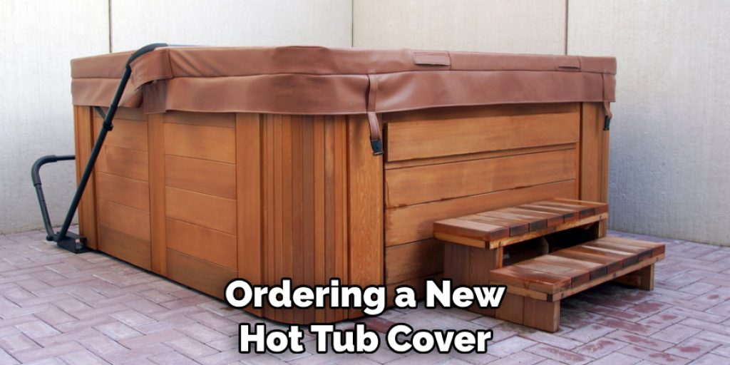 Ordering a New Hot Tub Cover