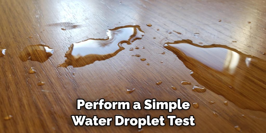 Perform a Simple Water Droplet Test